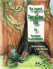 The Legend of Douglas Fir