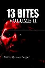 13 Bites Volume II