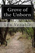 Grove of the Unborn