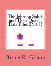 The Johnson Solids and Their Duals - Data Files (Part 1)