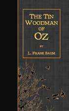 The Tin Woodman of Oz