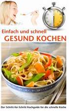 Einfach Und Schnell Gesund Kochen