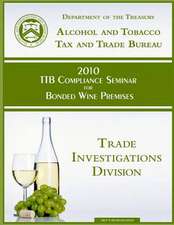 2010 Ttb Compliance Seminar for Bonded Wine Premises