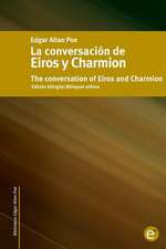 La Conversacion de Eiros y Charmion/The Conversation of Eiros and Charmion