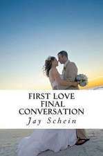 First Love Final Conversation