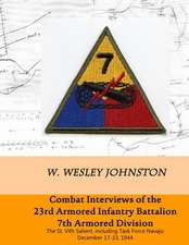 Combat Interviews of the 23rd Armored Infantry Battalion, 7th Armored Division