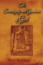 The Sovereignty and Goodness of God