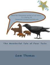 The Wonderful Tale of Four Tails