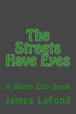 The Streets Have Eyes