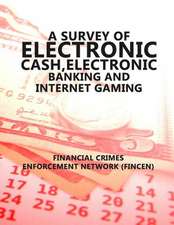 A Survey of Electronic Cash, Electonic Banking, and Internet Gaming