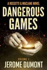 Dangerous Games