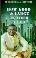 How Good and Large Is Your Land?