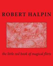 The Little Red Book of Magical Flirts