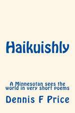 Haikuishly