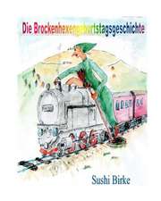 Die Brockenhexengeburtstagsgeschichte