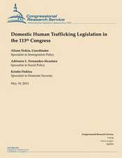 Domestic Human Trafficking Legislation in the 113th Congress