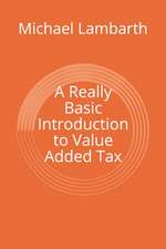 A Really Basic Introduction to Value Added Tax