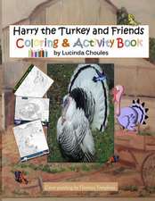 Harry the Turkey & Friends