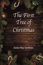 The First Tree of Christmas