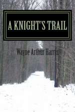 A Knight's Trail