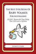 The Best Ever Book of Baby Names for Australians