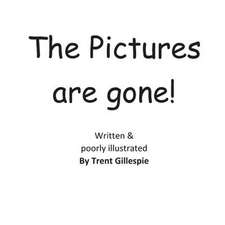 The Pictures Are Gone!