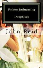 Fathers Influencing Daughters