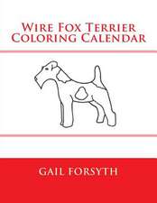 Wire Fox Terrier Coloring Calendar