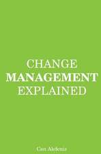 Change Management Explained