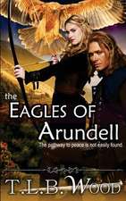 The Eagles of Arundell