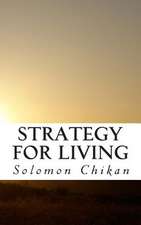 Strategy for Living