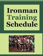 Ironman Training Schedule