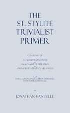 The St. Stylite Trivialist Primer