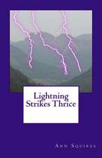 Lightning Strikes Thrice