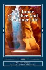 The Inner Chamber and the Inner Life