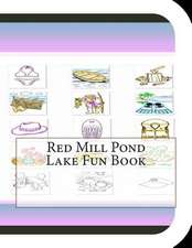 Red Mill Pond Lake Fun Book