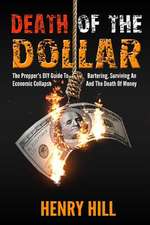 Death of the Dollar