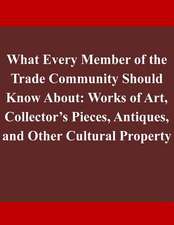 What Every Member of the Trade Community Should Know about