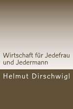 Wirtschaft Fur Jedefrau Und Jedermann