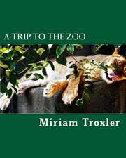 A Trip to the Zoo