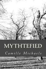 Mythtefied