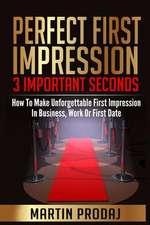 Perfect First Impression-3 Important Seconds