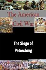 The Siege of Petersburg