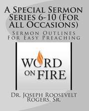 A Special Sermon Series 6-10 (for All Occasions)