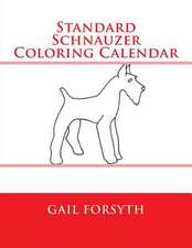 Standard Schnauzer Coloring Calendar