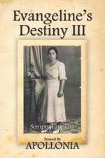 Evangeline's Destiny III