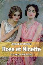 Rose Et Ninette