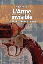 L' Arme Invisible