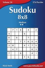 Sudoku 8x8 - Medium - Volume 50 - 276 Puzzles