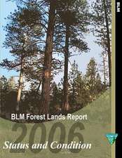 Blm Forest Lands Report ? 2006 Status and Condition